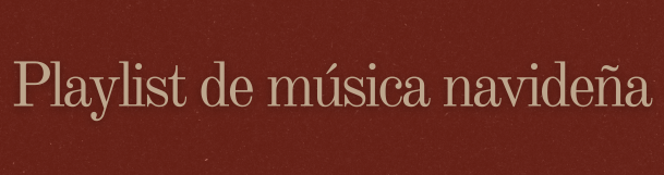 Christmas Music Playlist Header Spanish