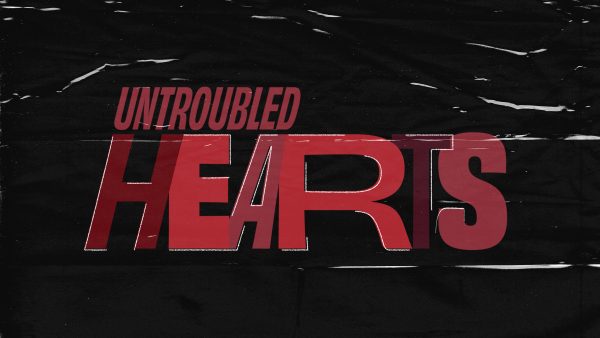 Untroubled Hearts